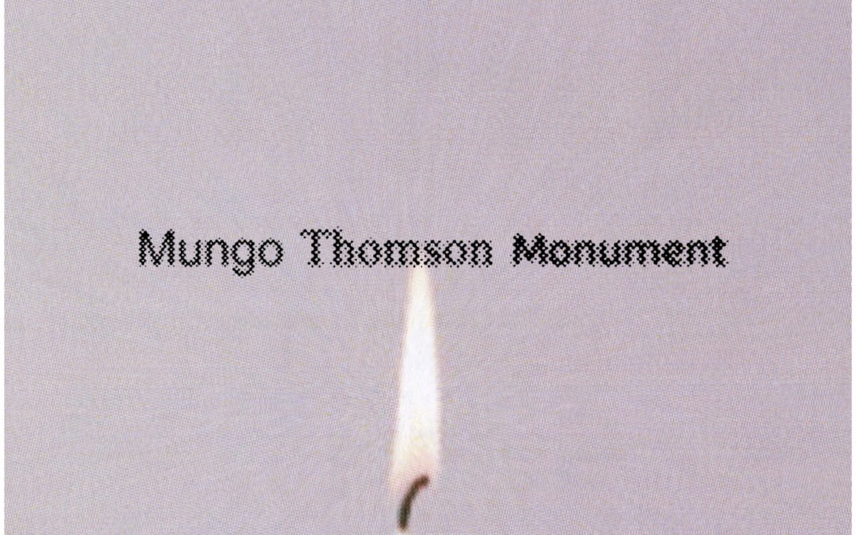 Mungo Thomson - Monument