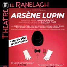 Arsène Lupin - Théâtre Le Ranelagh, Paris