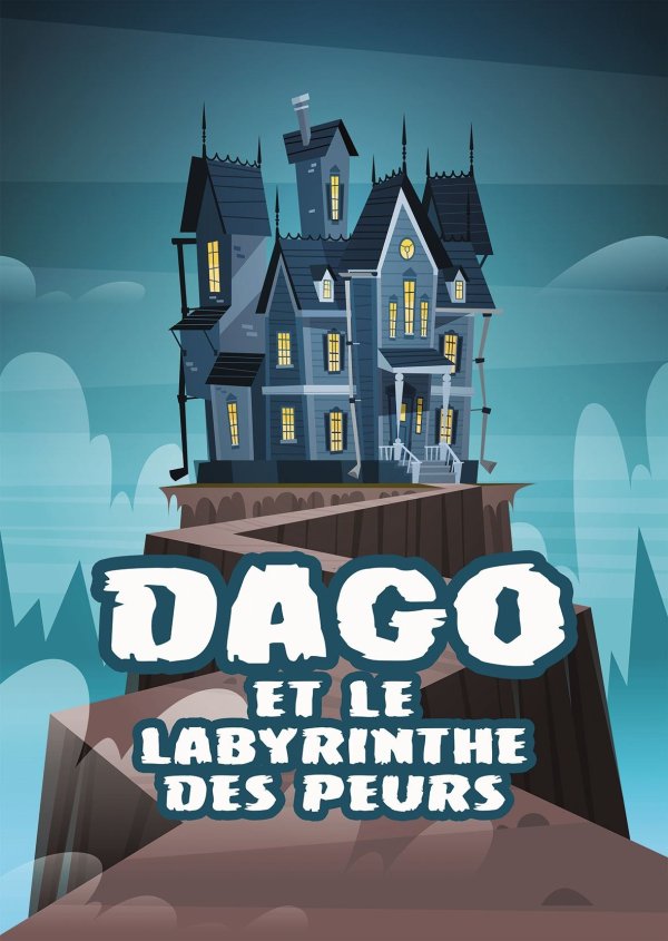 Dago et le labyrinthe des peurs