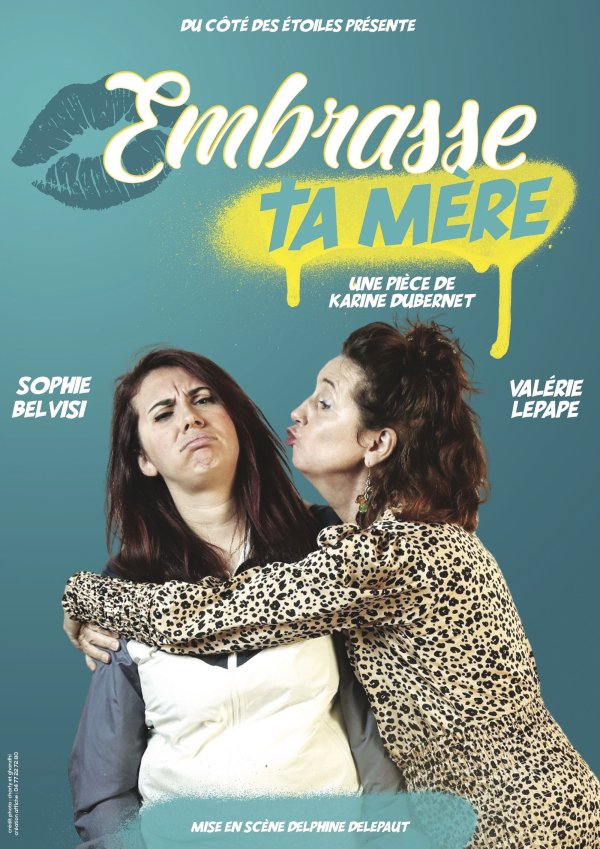 Embrasse ta mère