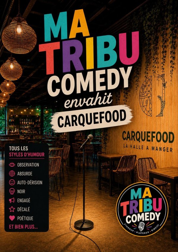 Ma Tribu Comedy envahit Carquefood