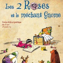Les 2 Roses Et Le Méchant Gnome