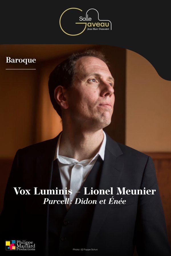 Vox Luminis - Meunier - Purcell : Didon & Enée