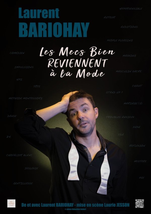 Laurent Bariohay dans Les mecs bien reviennent à la mode