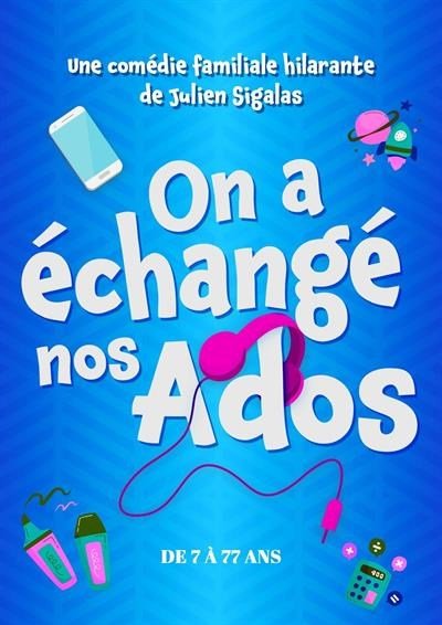 On à échangé nos ados