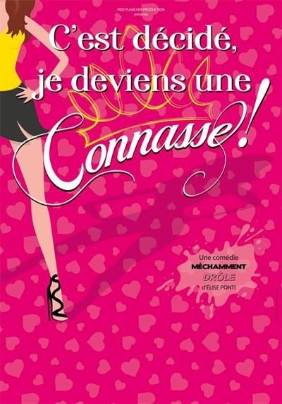 C'est décidé je deviens une connasse
