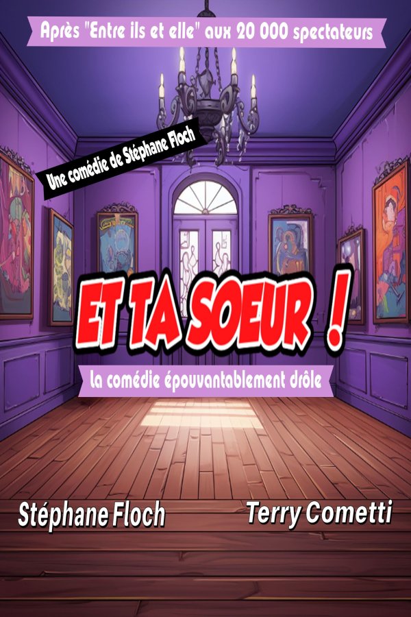Et ta soeur !