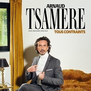 Arnaud Tsamere dans Tous contraints